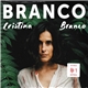 Cristina Branco - Branco